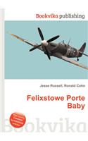 Felixstowe Porte Baby