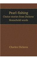 Pearl-Fishing Choice Stories from Dickens' Household Words