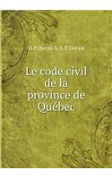 Le code civil de la province de Québec