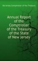 Annual Report of the Comptroller of the Treasury of the State of New Jersey