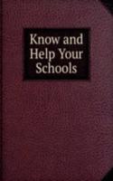 Know and Help Your Schools