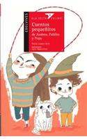 Cuentos Pequenitos de Andrea, Pablito y Popy