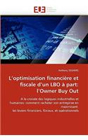 L''optimisation Financi�re Et Fiscale d''un Lbo � Part: L''owner Buy Out(Omn.Univ.Europ.)