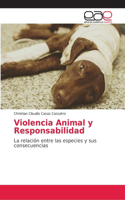 Violencia Animal y Responsabilidad