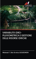 Variabilità Idro-Pluviometrica E Gestione Delle Risorse Idriche