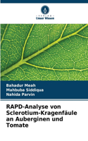RAPD-Analyse von Sclerotium-Kragenfäule an Auberginen und Tomate