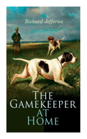 The Gamekeeper at Home