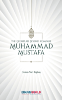 The exemplar beyond compare : Mustafa