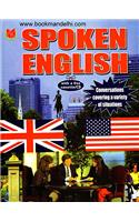 Spoken English ( Conversations Covering A Variety Of Situations)