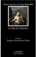 La Hija de Celestina: (614 Letras Hispanicas)