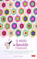 12 meses de ganchillo con RedAgape: 12 proyectos creativos y llenos de color explicados paso a paso para tejer a ganchillo durante todo el ano