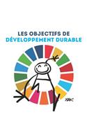 Les Objectifs de Développement Durable: Illustré Par Yacine Aït Kaci (Yak)