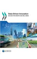 Data driven innovation: big data for growth and well-being