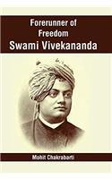 Forerunner of Freedom Swami Vivekananda