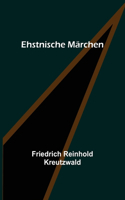 Ehstnische Märchen