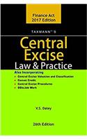 Central Excise Law & Practice (26th Edition 2017-As Amended by Finance Act 2017)