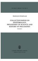 Collected Papers on Epistemology, Philosophy of Science and History of Philosophy