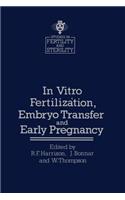 In Vitro Fertilizȧtion, Embryo Transfer and Early Pregnancy