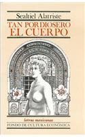 Tan Pordiosero El Cuerpo