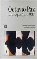Octavio Paz En Espa?a, 1937