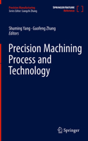 Precision Machining Process and Technology