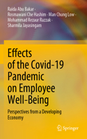 Effects of the Covid-19 Pandemic on Employee Well-Being