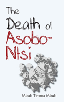 The Death of Asobo-Ntsi: (English)