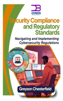 Security Compliance and Regulatory Standards