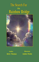 Search For the Rainbow Bridge