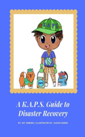K.A.P.S. Guide to Disaster Recovery