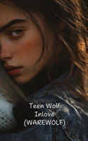 Teen Wolf Inlove (WAREWOLF)