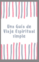 Guía de Viaje Espiritual simple