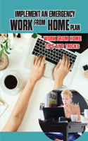 Implement An Emergency Work From Home plan