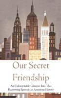 Our Secret Friendship