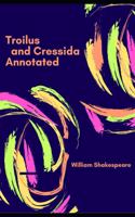 Troilus and Cressida Annotated