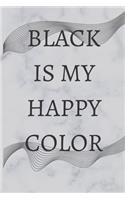 Black Is My Happy Color