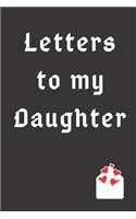 Letters To My Daughter