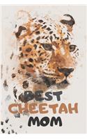 Best Cheetah Mom: Cheetah Mother Is The Best MOM, Lined Journal, 6x9 120 Pages Cheetah animal diary, For Man Woman