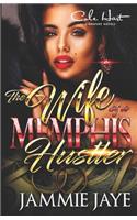 Wife Of A Memphis Hustler