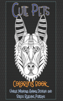 Cute Pets - Coloring Book - Unique Mandala Animal Designs and Stress Relieving Patterns