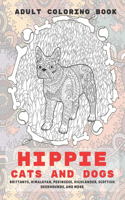 Hippie Cats and Dogs - Adult Coloring Book - Brittanys, Himalayan, Pekingese, Highlander, Scottish Deerhounds, and more