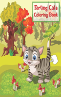Farting Cats coloring Book: A Hilarious Fun Coloring Book Gift for Cat Lovers. Funny Cats Coloring Book. Gifts for Your Cat-obsessed Friend. Best Funny Cat Lover Gifts Idea.