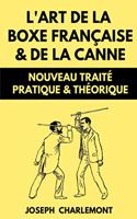 L'art de la Boxe Française & de la Canne