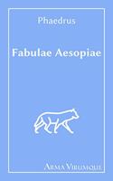 Fabulae Aesopiae - Phaedrus