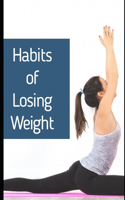 Habits of Losing Weight