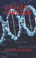 Unseen Threads