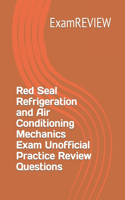 Red Seal Refrigeration and Air Conditioning Mechanics Exam Unofficial Practice Review Questions