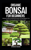Organic Bonsai For Beginners