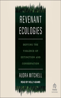 Revenant Ecologies