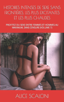 Histoires Intenses de Sexe Sans Frontières, Les Plus Excitantes Et Les Plus Chaudes